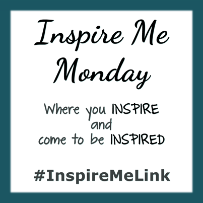 Share your inspiration at Inspire Me Monday on Morsels of Life!