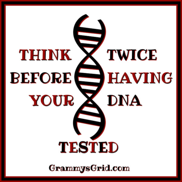 THINK TWICE BEFORE HAVING YOUR DNA TESTED #DNA #DNATesting #DNAAnalysis #DNAPossession #ThinkTwice #DNAResults #DontDoIt